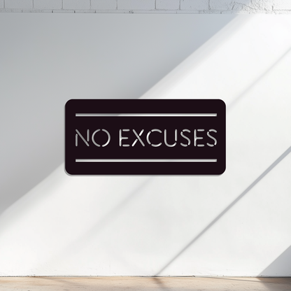 No Excuses